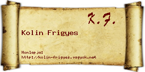Kolin Frigyes névjegykártya